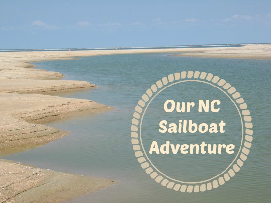 Our NC Sailboat Adventure