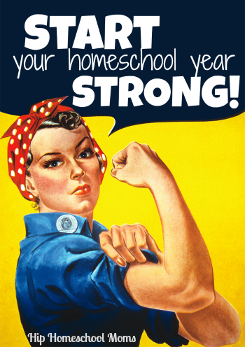 Start the Homeschool Year Strong